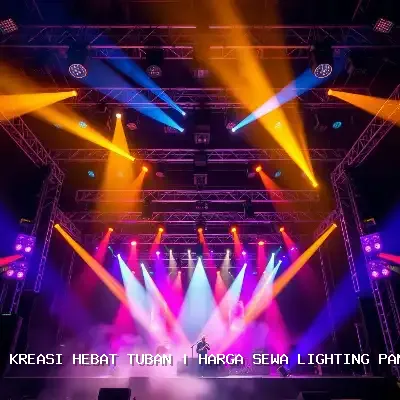 harga sewa lighting panggung Tuban