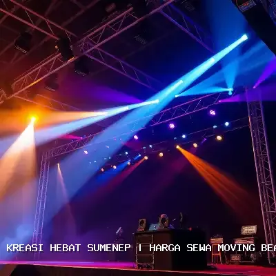 harga sewa moving beam Sumenep