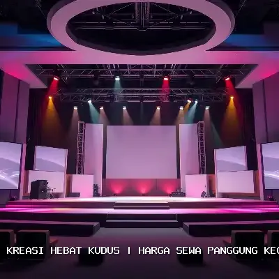 Harga Sewa Panggung Kecil Kudus
