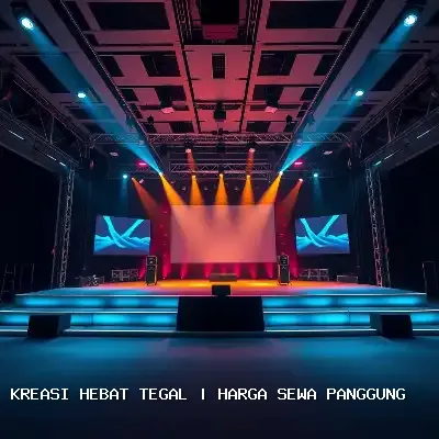 Sewa Panggung Kreasi Hebat Tegal