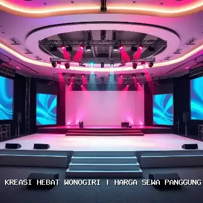 Sewa Panggung Kreasi Hebat Wonogiri