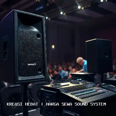 Portfolio Harga Sewa Sound System Berkualitas untuk Berbagai Acara
