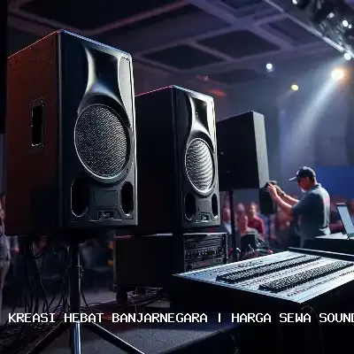 Harga Sewa Sound System Banjarnegara