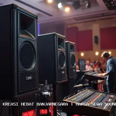 Harga Sewa Sound System Banjarnegara