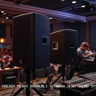 Harga Sewa Sound System Boyolali – Kreasi Hebat