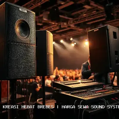 Portfolio Harga Sewa Sound System Hajatan Brebes