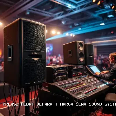 Harga Sewa Sound System Hajatan Jepara – Audio Profesional Terpercaya