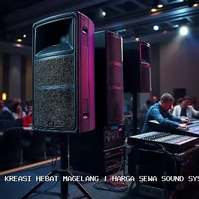 Harga Sewa Sound System Hajatan Magelang