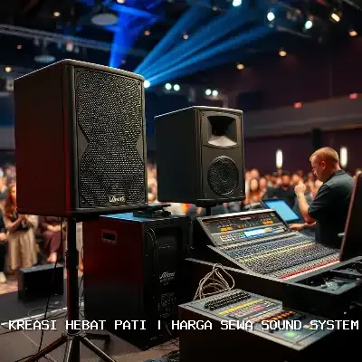 Harga Sewa Sound System Hajatan Pati