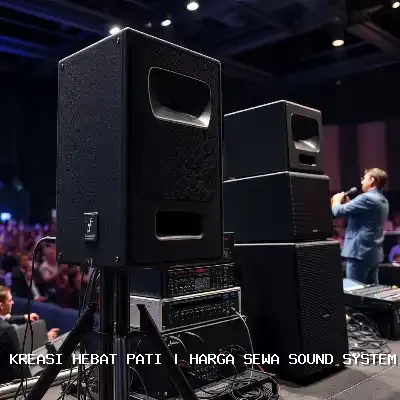 Harga Sewa Sound System Hajatan Pati