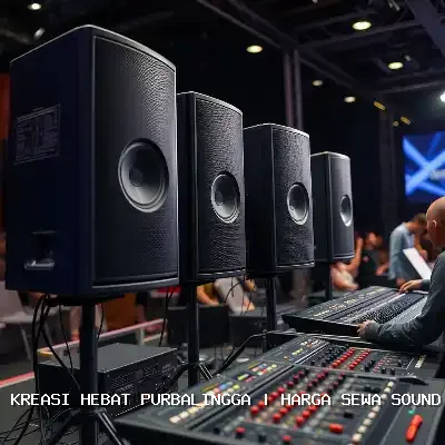Harga Sewa Sound System Purbalingga – Kreasi Hebat