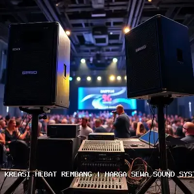 Portfolio Harga Sewa Sound System Rembang – Audio Jernih untuk Setiap Acara