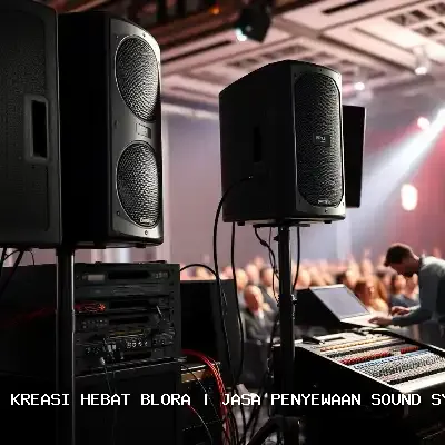 Jasa Penyewaan Sound System Blora