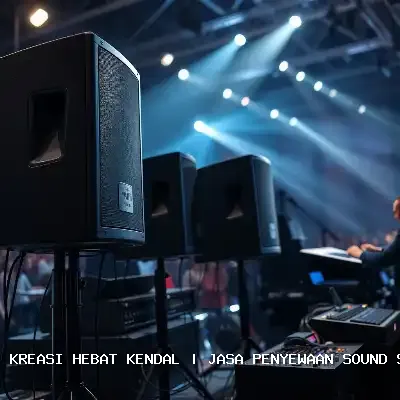 jasa penyewaan sound system Kendal