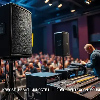 Jasa Penyewaan Sound System Wonogiri – Kreasi Hebat