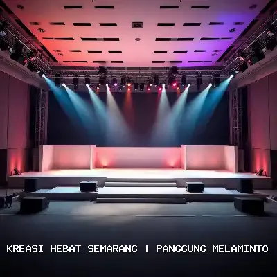 Panggung Melaminto Kreasi Hebat Semarang