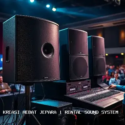 Rental Sound System Jepara – Audio Jernih untuk Segala Acara