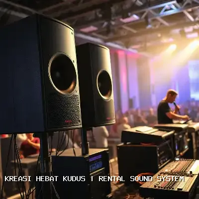 Rental Sound System Kudus – Solusi Audio Profesional untuk Acara Anda
