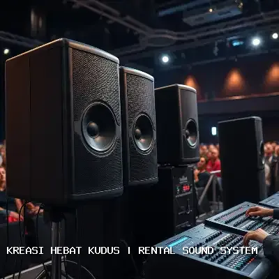 Rental Sound System Kudus – Solusi Audio Profesional untuk Acara Anda