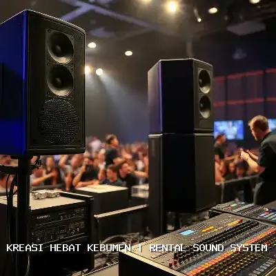 Rental Sound System Terdekat Kebumen – Kreasi Hebat