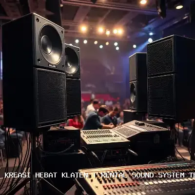 Rental Sound System Terdekat Klaten – Audio Jernih untuk Semua Acara