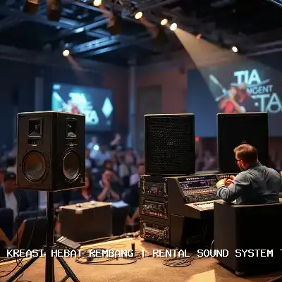 Rental Sound System Terdekat Rembang – Audio Profesional untuk Semua Acara