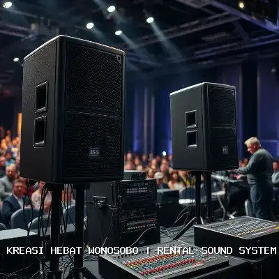 Rental Sound System Terdekat Wonosobo – Kreasi Hebat
