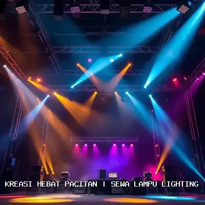 Sewa Lampu Lighting Pacitan – Kreasi Hebat