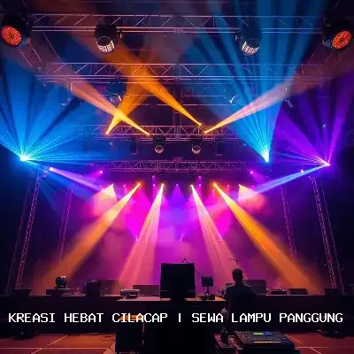 Sewa Lampu Panggung Cilacap untuk Event Megah