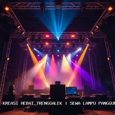Sewa Lampu Panggung Trenggalek – Kreasi Hebat