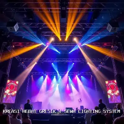 Sewa Lighting System Gresik – Kreasi Hebat Gresik