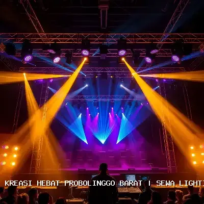 Sewa Lighting Terdekat Probolinggo Barat