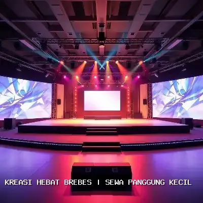 Sewa Panggung Kecil Brebes – Kreasi Hebat Brebes
