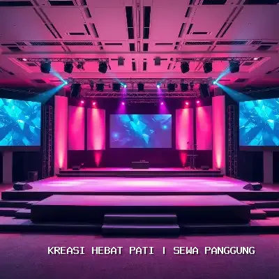 Sewa Panggung Pati – Konstruksi Kokoh & Aman
