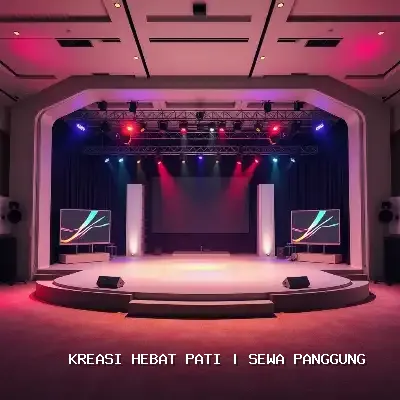 Sewa Panggung Pati – Konstruksi Kokoh & Aman