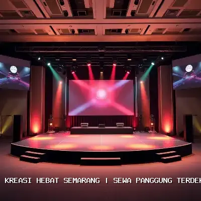 Sewa Panggung Terdekat di Semarang