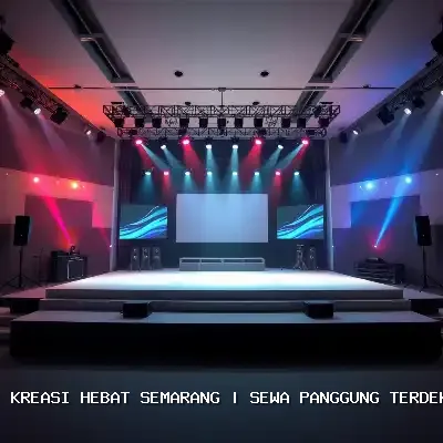 Sewa Panggung Terdekat di Semarang