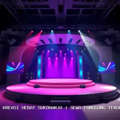Sewa Panggung Terdekat di Sukoharjo