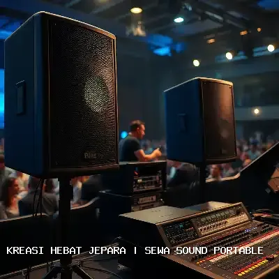 Sewa Sound Portable Jepara untuk Acara Berkualitas