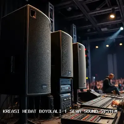 Sewa Sound System Boyolali – Audio Jernih untuk Berbagai Acara