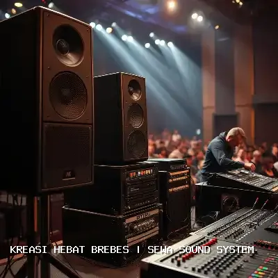 Sewa Sound System Brebes – Audio Jernih dan Profesional