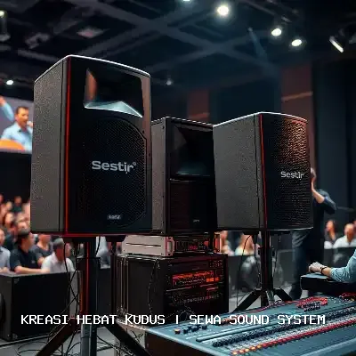 Sewa Sound System Kudus: Audio Jernih untuk Setiap Acara