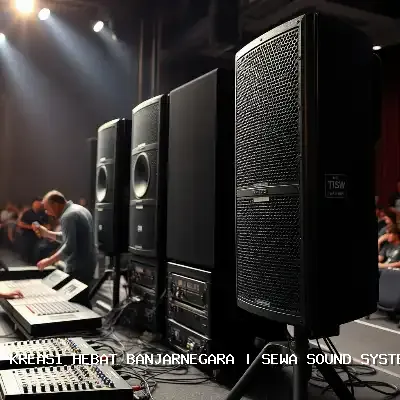 Sewa Sound System Terdekat Banjarnegara – Kreasi Hebat