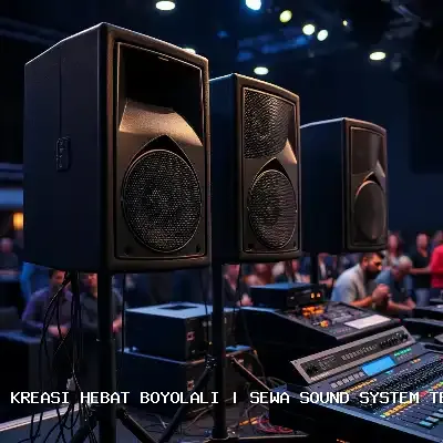 Sewa Sound System Terdekat Boyolali untuk Acara Anda