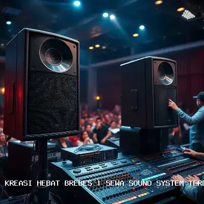 Sewa Sound System Terdekat Brebes