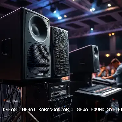 sewa sound system terdekat Karanganyar