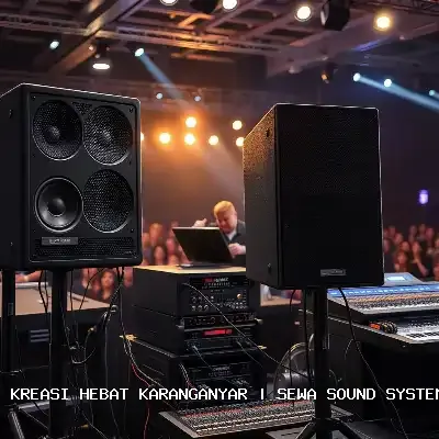 Sewa Sound System Terdekat Karanganyar