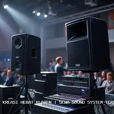 Sewa Sound System Terdekat Klaten