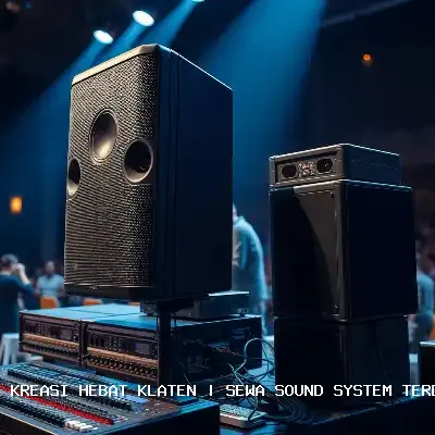 Sewa Sound System Terdekat Klaten