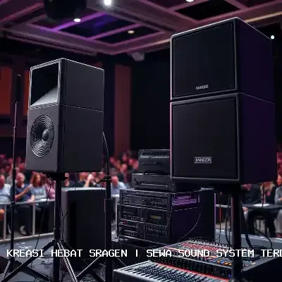Sewa Sound System Terdekat Sragen